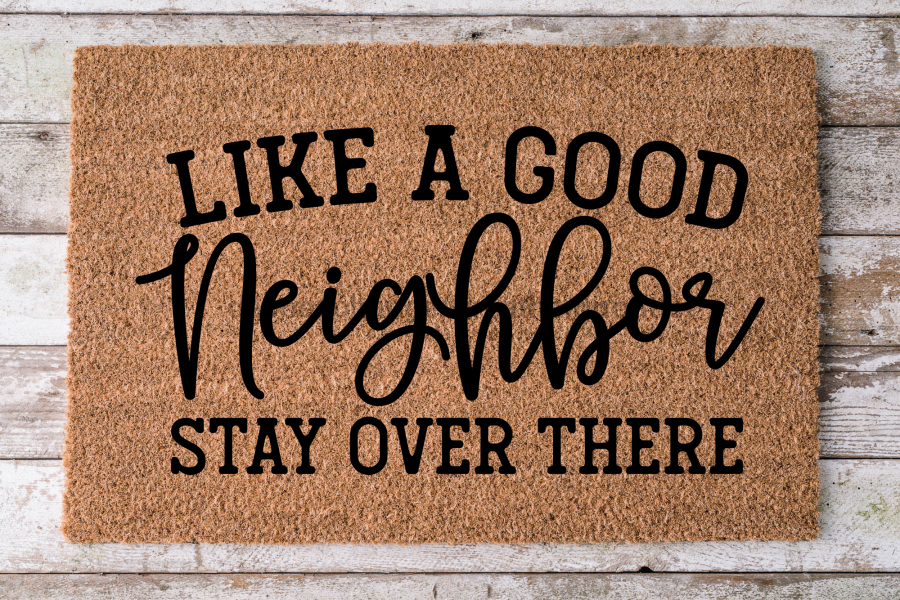 Like A Good Neighbor - Funny Door Mat - 30x18" Coir Door Mat - DECOE-CM-016