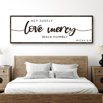 Canvas sign with dark wood frame displaying Act Justly Love Mercy Walk Humbly Micah 6:8 on Tampa Home & Garden Store