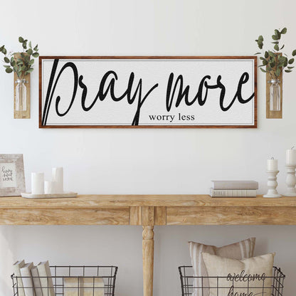 Pray More Worry Less Faith Sign IV canvas with black script on white textured background on Tampa Home & Garden Store