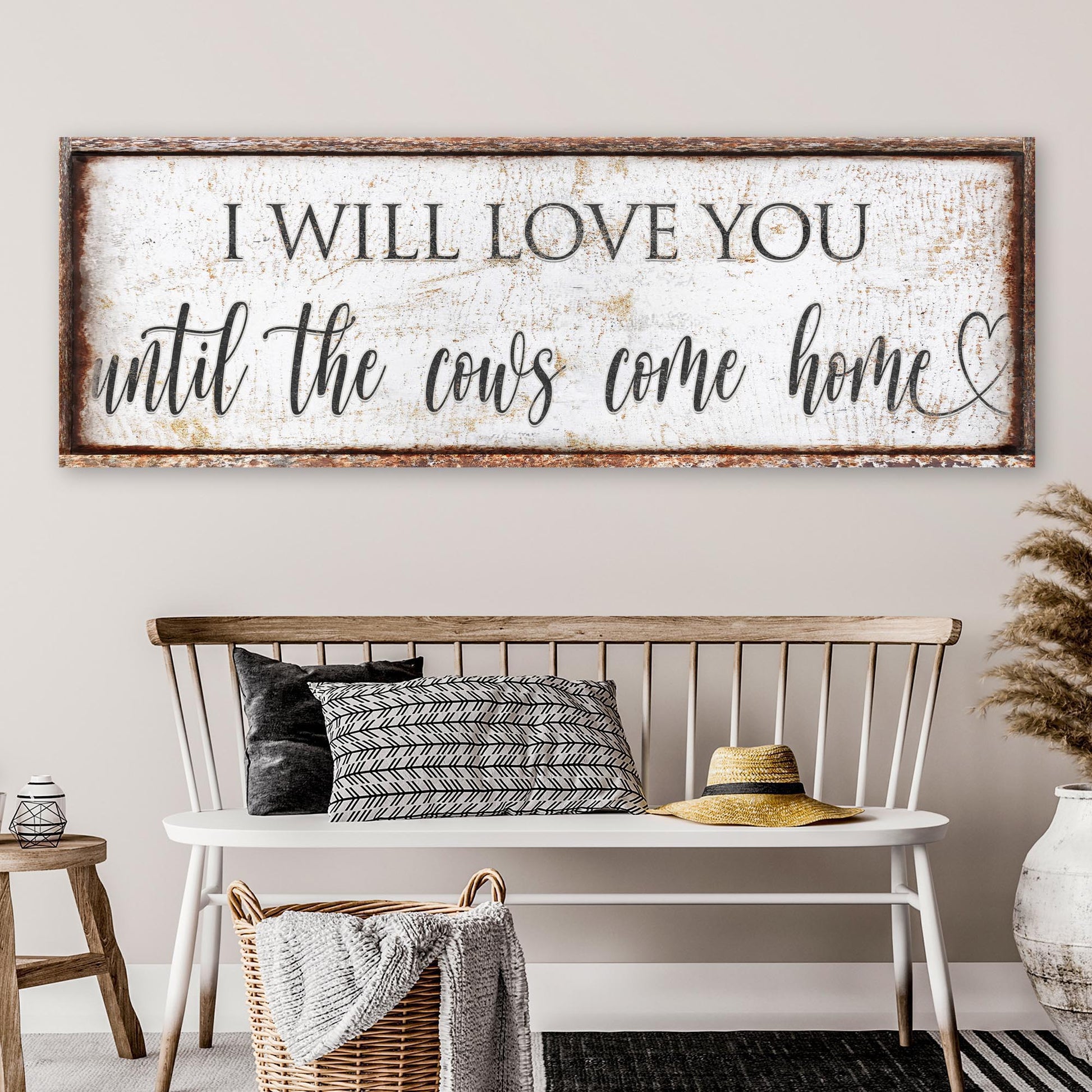 Tailored Canvases canvas sign I Will Love You Until The Cows Come Home with rustic frame on Tampa Home & Garden Store