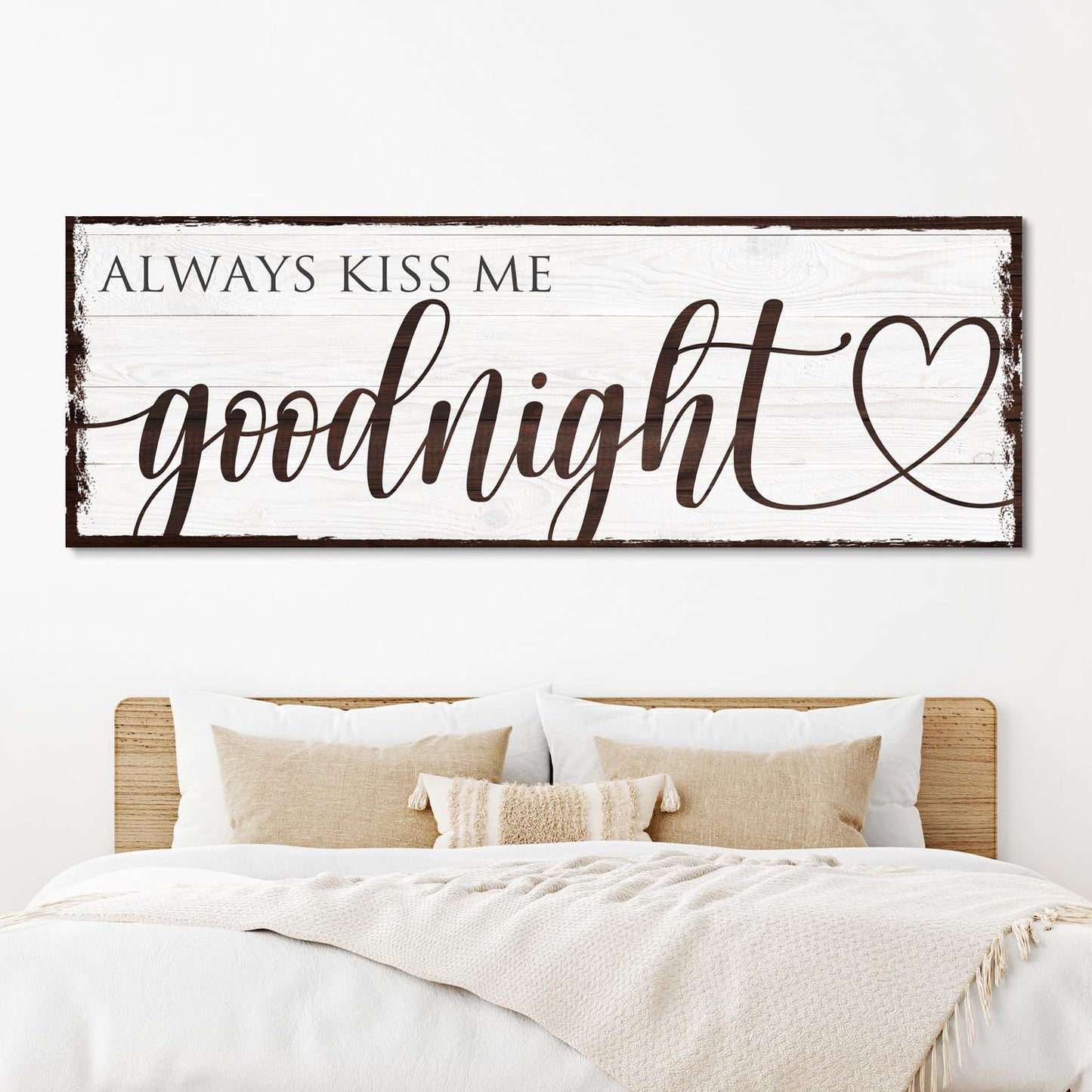Always Kiss Me Goodnight canvas sign by Tailored Canvases, whitewashed wood and brown frame on Tampa Home & Garden Store