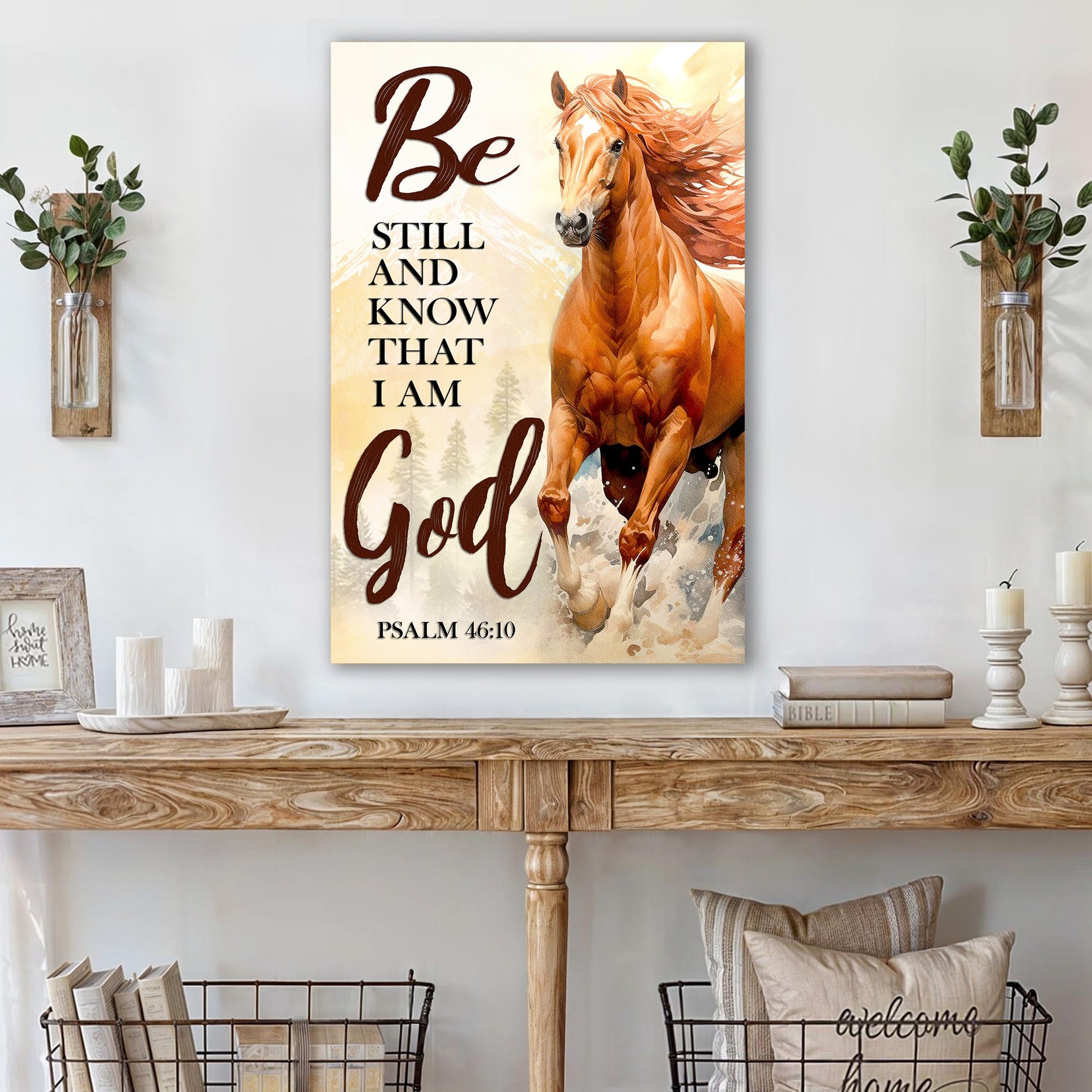 Canvas Be Still And Know That I Am God faith sign Tailored Canvases with warm beige horse on Tampa Home & Garden Store