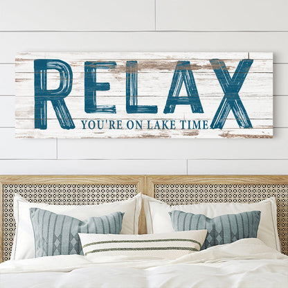 Relax You're on Lake Time canvas sign Tailored Canvases, rustic wood, blue lettering on Tampa Home & Garden Store