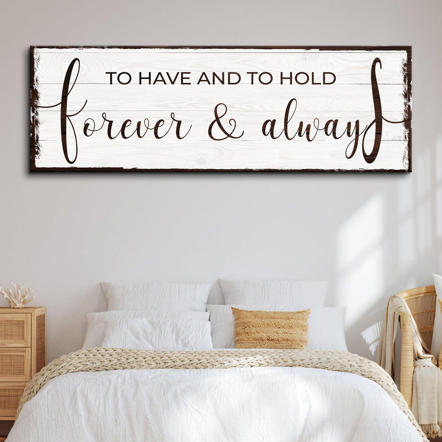To Have And To Hold Forever And Always Sign canvas on whitewashed wood with brown script on Tampa Home & Garden Store