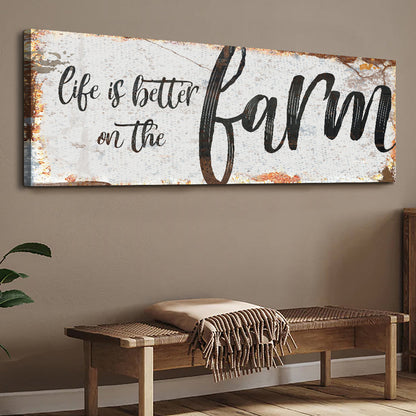 Canvas sign Life Is Better On The Farm IX by Tailored Canvases, white with farm script on Tampa Home & Garden Store