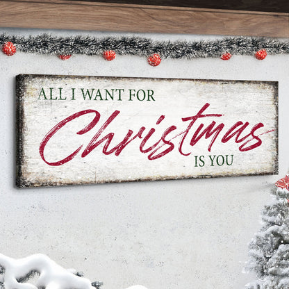 Canvas sign All I Want For Christmas Is You III, Tailored Canvases, green with red script on Tampa Home & Garden Store