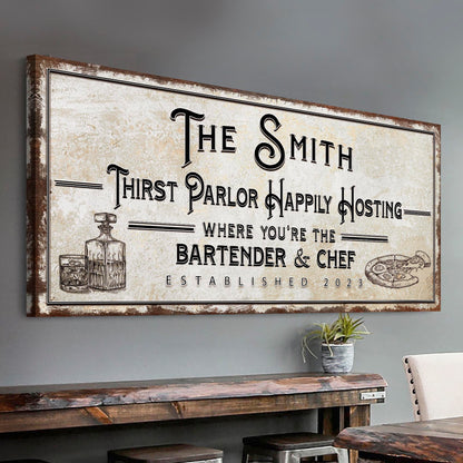 Canvas sign Family Thirst Parlor Happily Hosting with distressed beige background and rustic frame on Tampa Home & Garden Store