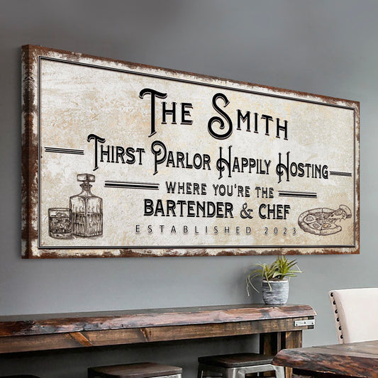 Canvas sign Family Thirst Parlor Happily Hosting with distressed beige background and rustic frame on Tampa Home & Garden Store