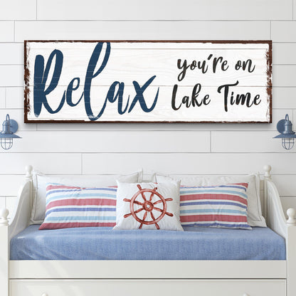 Relax You're on Lake Time Sign IV canvas by Tailored Canvases with white distressed backdrop on Tampa Home & Garden Store