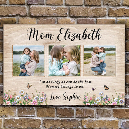 Canvas Mother's Day Sign The Best Mommy Belongs To Me Tailored Canvases, 4-photo collage on Tampa Home & Garden Store