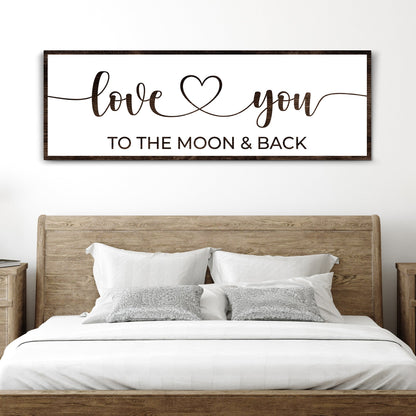 Love You To The Moon And Back Sign II canvas by Tailored Canvases, dark wood frame on Tampa Home & Garden Store