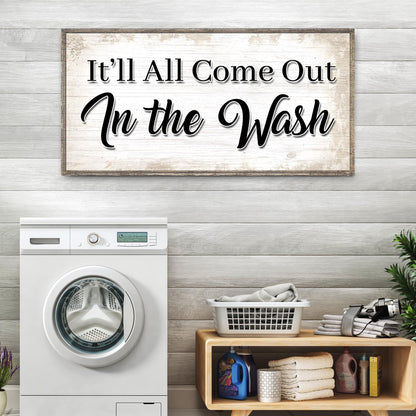 Tailored Canvases canvas sign It'll All Come Out In the Wash on rustic whitewashed wood panel on Tampa Home & Garden Store