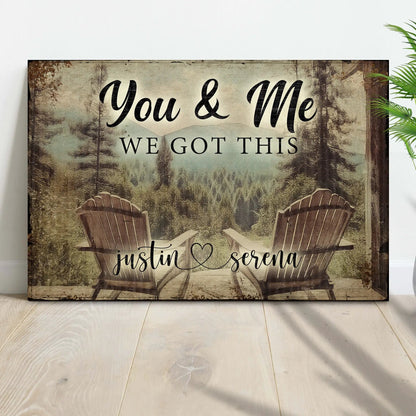 Canvas wall art You & Me We Got This sign with rustic forest backdrop Tailored Canvases on Tampa Home & Garden Store