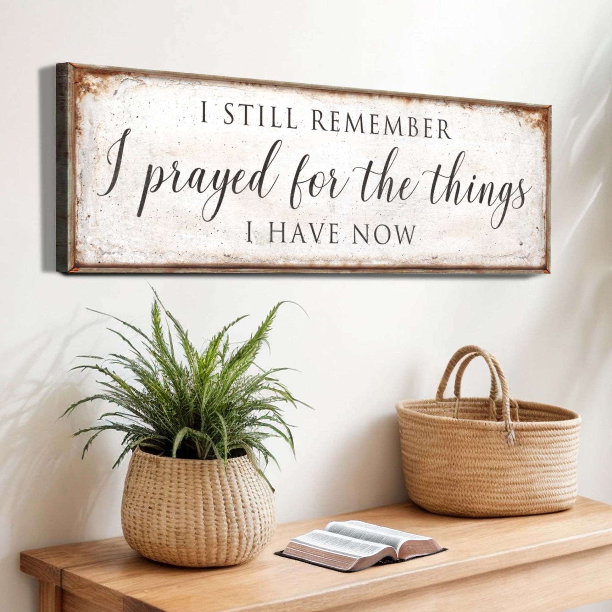 Canvas sign Prayed For The Things I Have Now Faith Sign II by Tailored Canvases distressed white on Tampa Home & Garden Store