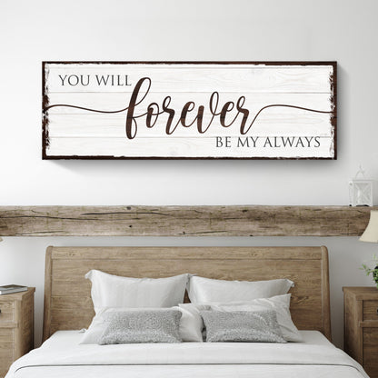 Forever Be My Always Sign canvas whitewashed wood panel rustic frame Tailored Canvases on Tampa Home & Garden Store