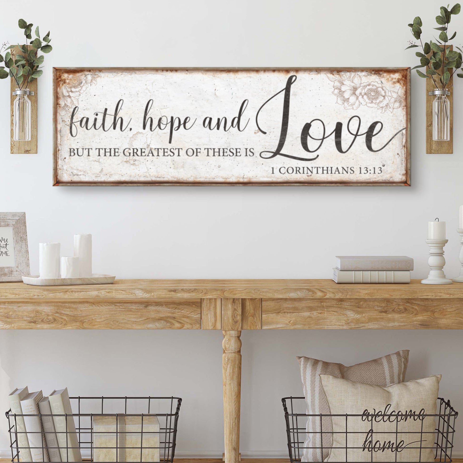Canvas sign Faith Hope and Love 1 Corinthians 13:13 with framed text on rustic shelf on Tampa Home & Garden Store