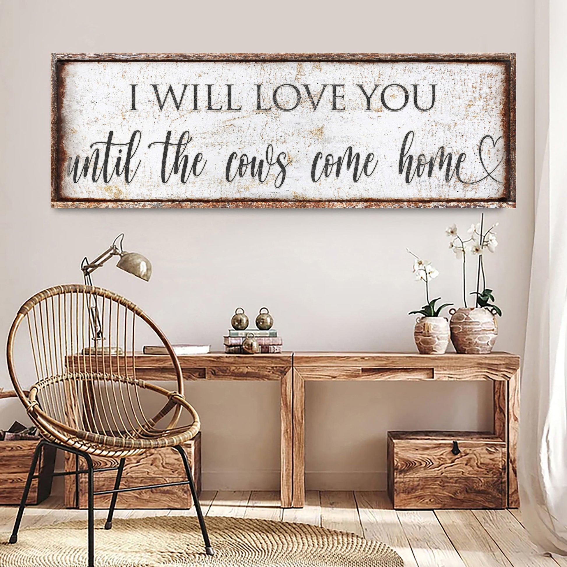 Canvas sign I Will Love You Until The Cows Come Home in distressed white with rustic wood frame on Tampa Home & Garden Store