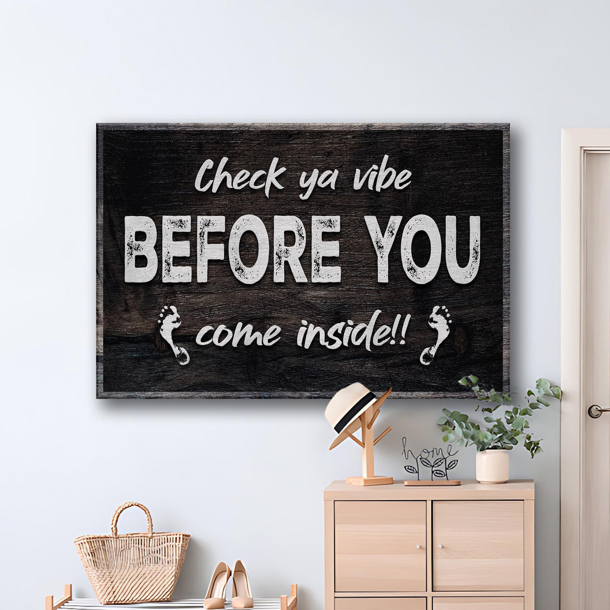 Funny Home Sign III canvas with distressed white text Check ya vibe before you come inside on Tampa Home & Garden Store