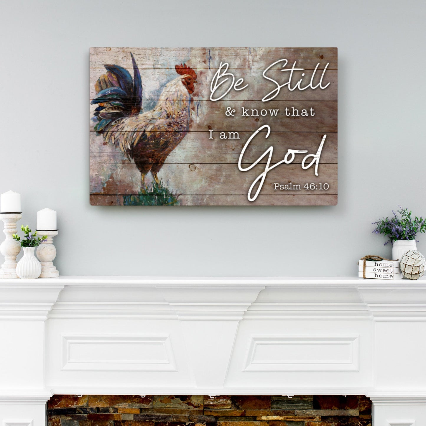 Be Still Faith Sign canvas with rustic wood backdrop and rooster, white cursive Psalm 46:10 on Tampa Home & Garden Store