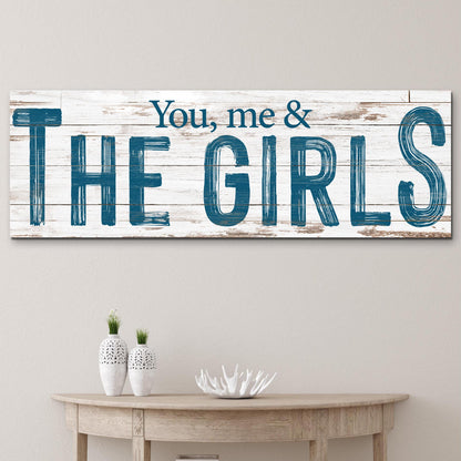 You, me & the girls sign canvas by Tailored Canvases on whitewashed wood with blue lettering on Tampa Home & Garden Store
