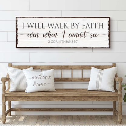 Canvas sign I Will Walk By Faith 2 Corinthians 5:7 by Tailored Canvases, whitewashed plank frame on Tampa Home & Garden Store