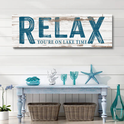 Relax You're on Lake Time sign canvas by Tailored Canvases with blue distressed text on wood on Tampa Home & Garden Store