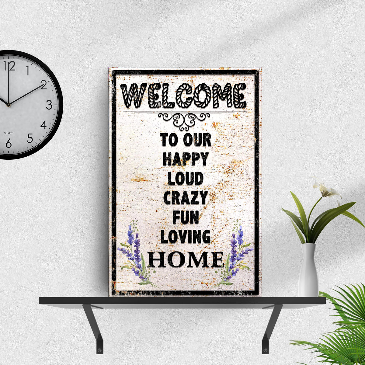 Funny Home Signs II canvas rustic sign with Welcome to Our Home and lavender sprigs on Tampa Home & Garden Store