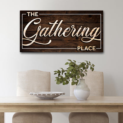 The Gathering Place Sign canvas by Tailored Canvases featuring dark wood grain and white border on Tampa Home & Garden Store