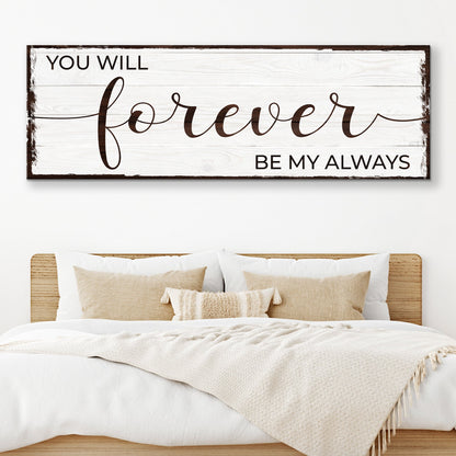 Forever Be My Always Sign II canvas wall art on whitewashed wood with dark script lettering on Tampa Home & Garden Store
