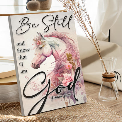 Be Still And Know God Psalm 46:10 Faith Sign IV canvas Tailored Canvases pink floral art on Tampa Home & Garden Store