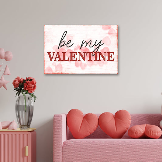 Be My Valentine sign canvas by Tailored Canvases with whitewashed wood and pink hearts on Tampa Home & Garden Store