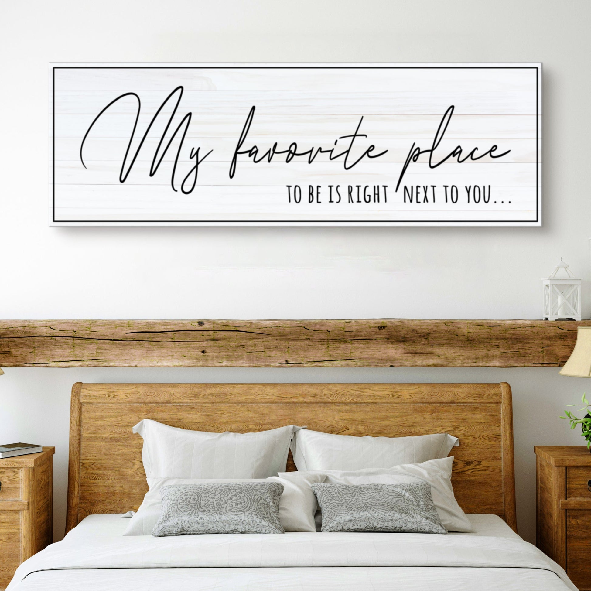 Canvas sign My favorite place to be right next to you in black cursive on whitewashed wood on Tampa Home & Garden Store