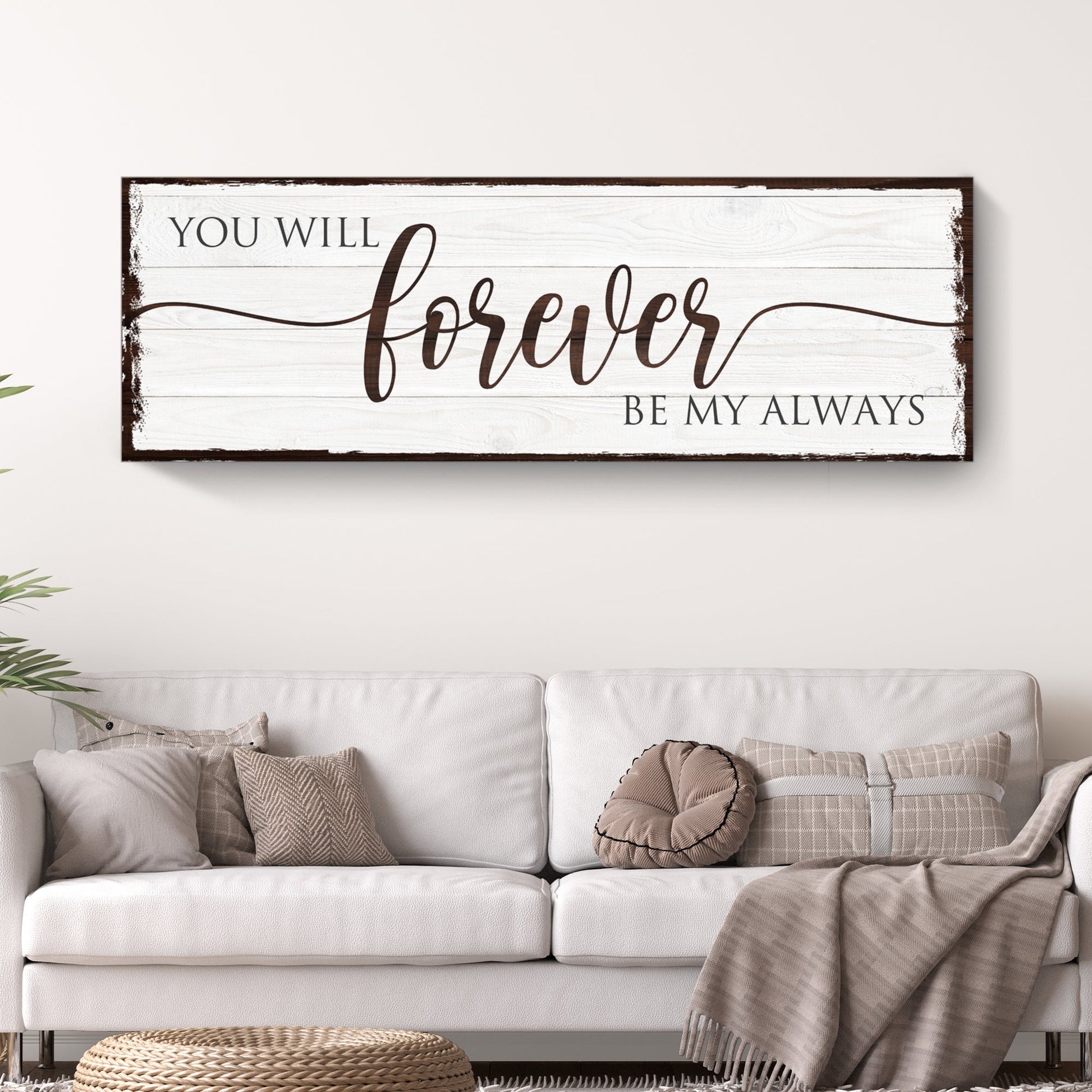 Forever Be My Always Sign canvas wall art with whitewashed wood background by Tailored Canvases on Tampa Home & Garden Store