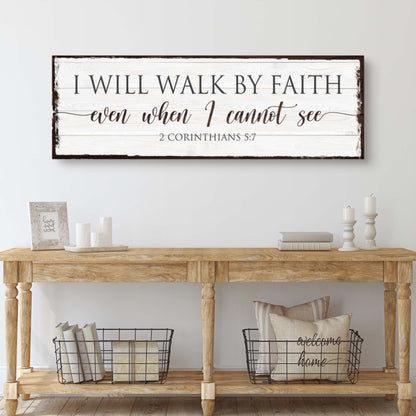 Tailored Canvases canvas sign I Will Walk By Faith 2 Corinthians 5:7 on whitewashed wood panel on Tampa Home & Garden Store