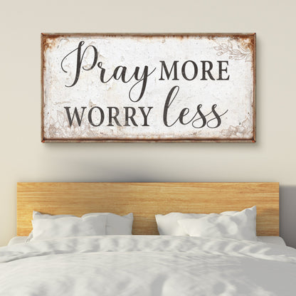 Pray More Worry Less canvas sign with distressed white background and rustic brown frame on Tampa Home & Garden Store