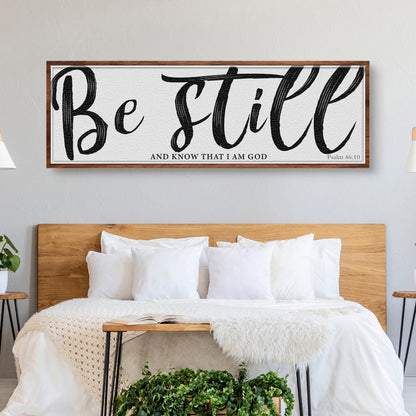 Be Still And Know That I Am God Psalm 46:10 canvas sign with black script framed in wood on Tampa Home & Garden Store