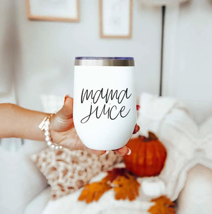 Mama Juice Stainless Steel Wine Tumbler With Lid