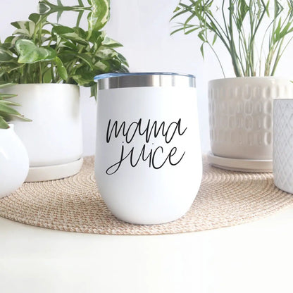 Mama Juice Stainless Steel Wine Tumbler With Lid