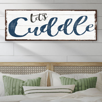 Let's Cuddle Sign II canvas by Tailored Canvases, whitewashed wood panel with navy script on Tampa Home & Garden Store