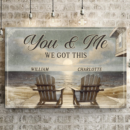 Canvas sign You & Me We Got This with William & Charlotte on a ranch porch by Tailored Canvases on Tampa Home & Garden Store