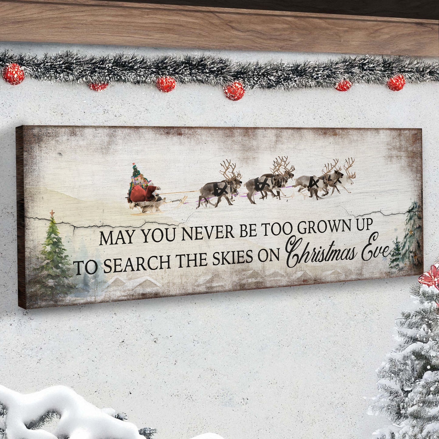 Canvas sign Tailored Canvases, May You Never Be Too Grown Up To Search Skies On Christmas Eve on Tampa Home & Garden Store