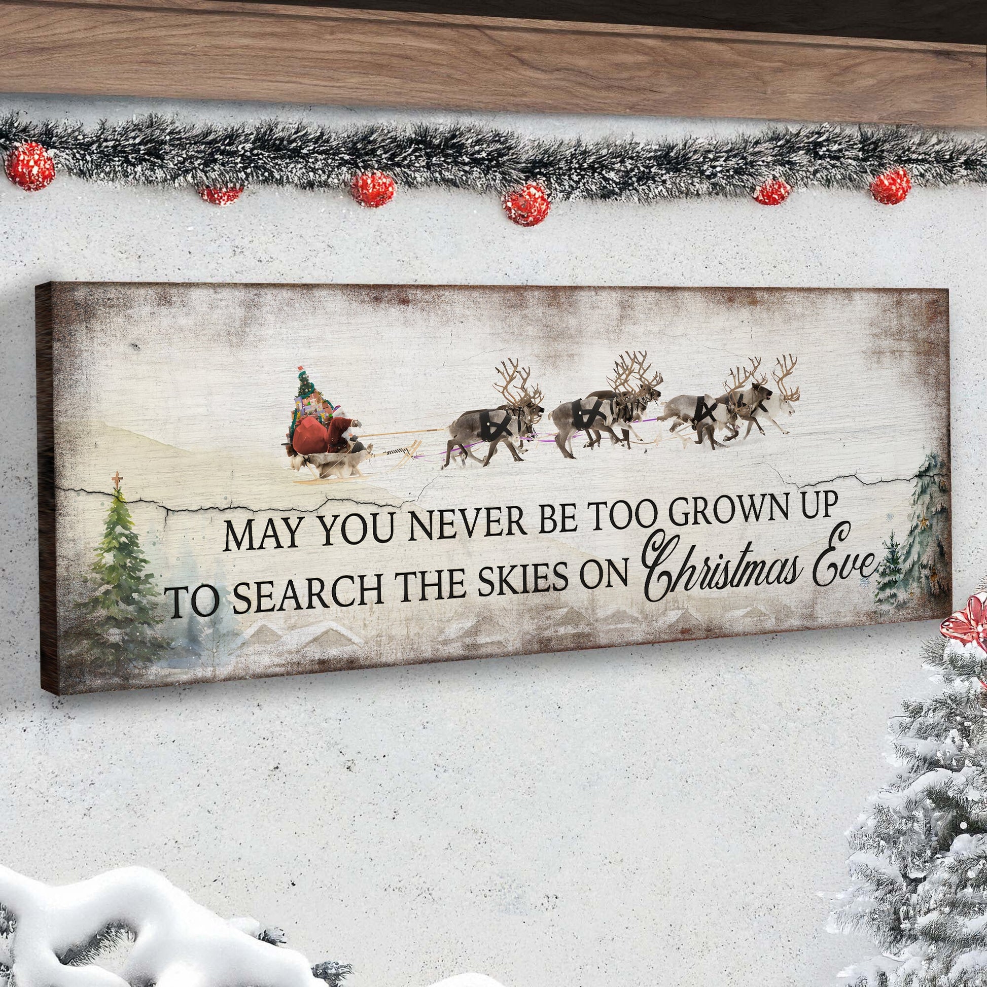 Canvas sign Tailored Canvases, May You Never Be Too Grown Up To Search Skies On Christmas Eve on Tampa Home & Garden Store