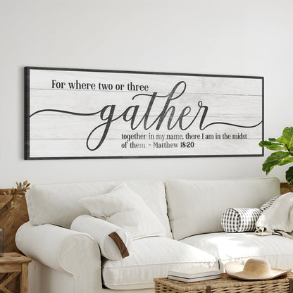 Gather Sign VI canvas crafting wall art by Tailored Canvases, whitewashed wood background with black frame and script gather on Tampa Home & Garden Store