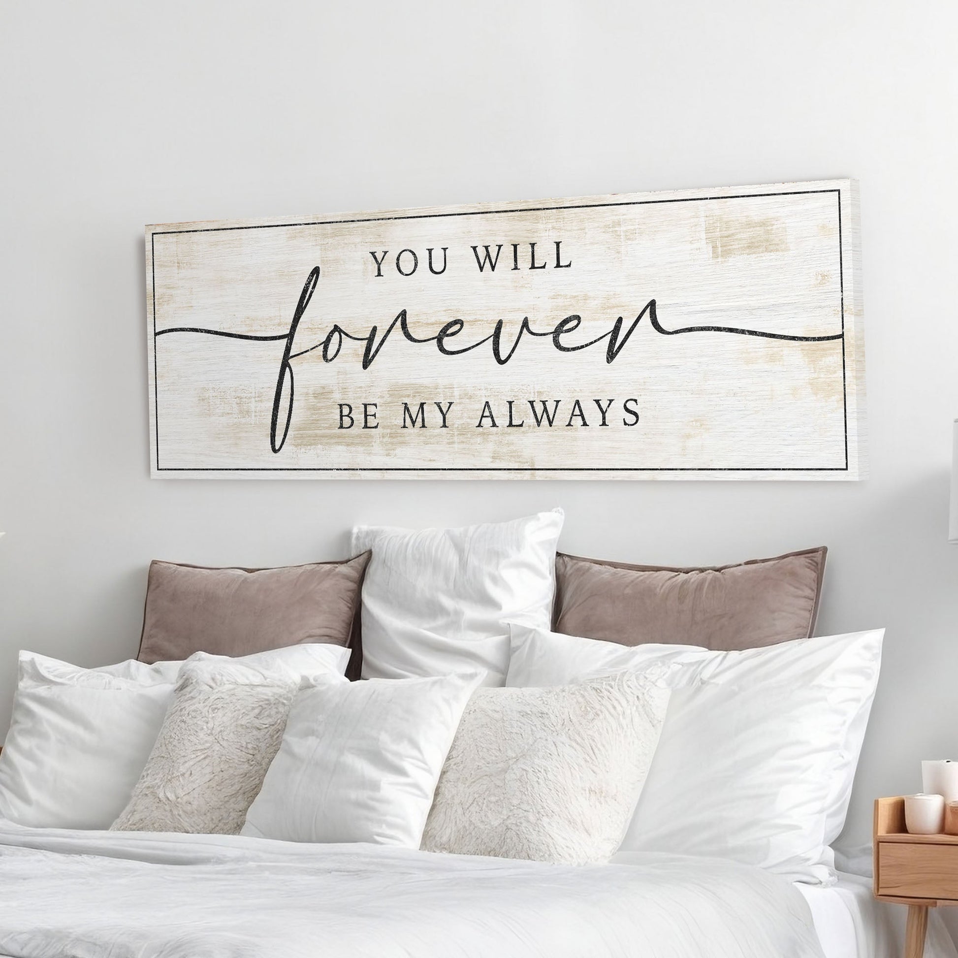 Forever Be My Always Sign III canvas Tailored Canvases with distressed finish and black script on Tampa Home & Garden Store