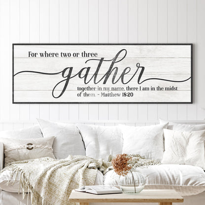 Gather Sign VI canvas wall art by Tailored Canvases, whitewashed wood with black frame on Tampa Home & Garden Store
