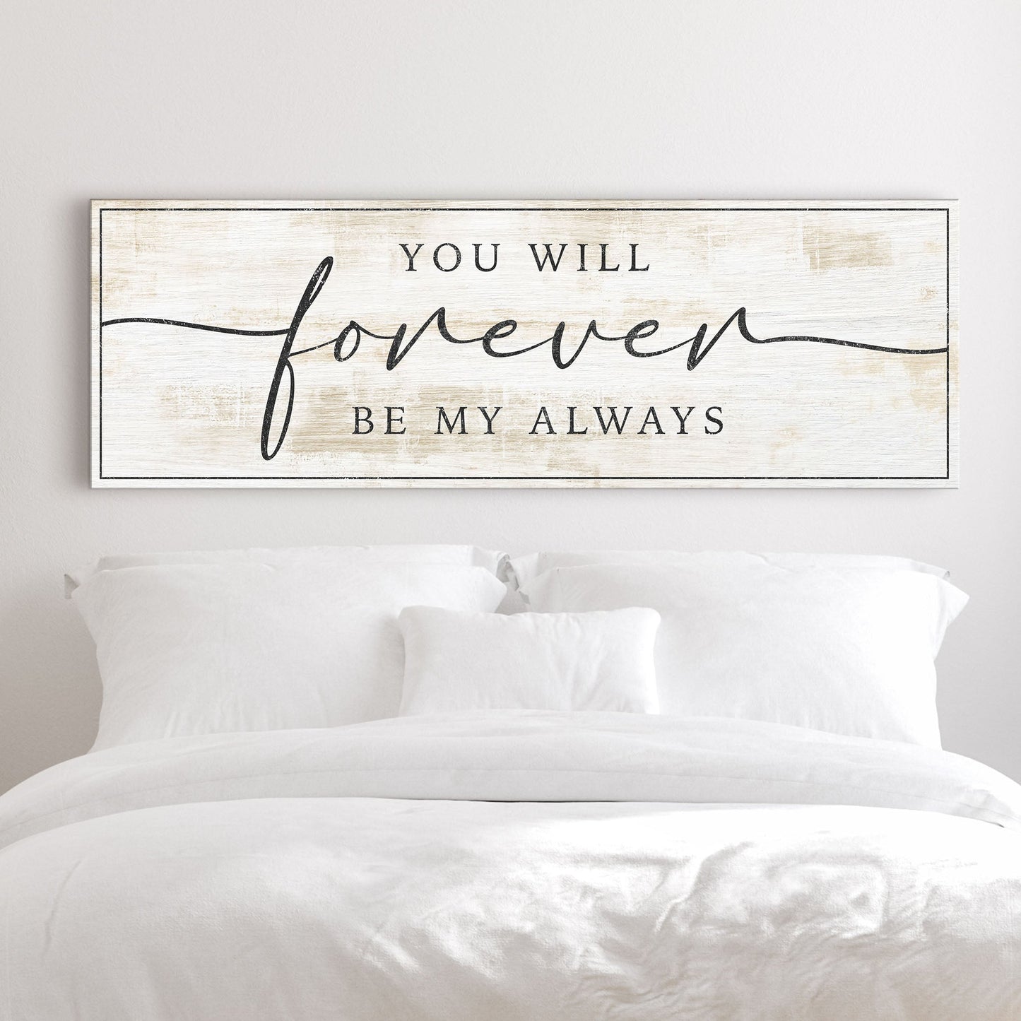 Forever Be My Always Sign III canvas by Tailored Canvases, whitewashed with black border on Tampa Home & Garden Store
