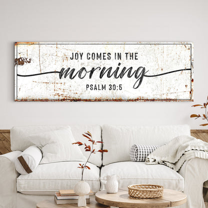 Joy Comes In The Morning faith sign canvas with rustic distressed white finish, black border Psalm 30:5 on Tampa Home & Garden Store