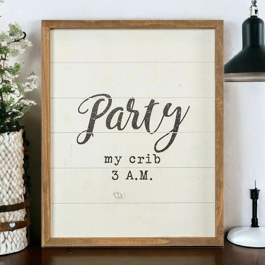 Crib Party Sign For Nursery Handmade Wooden Decor