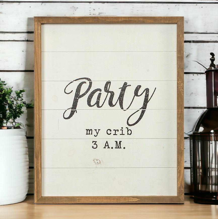 Crib Party Sign For Nursery Handmade Wooden Decor