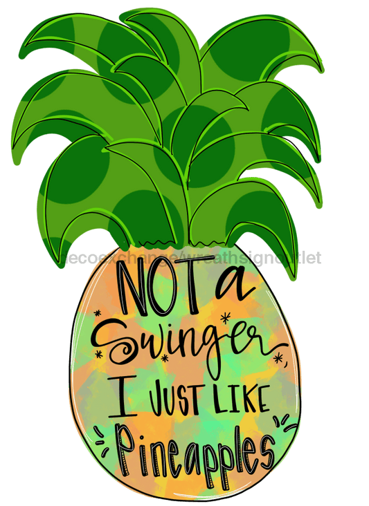 Pineapple Door Hanger, Funny Door Hanger, wood sign, DECOE-W-527, 22" Door Hanger